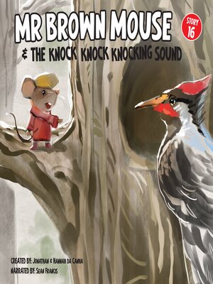 cover image of Mr Brown Mouse and the Knock Knock Knocking Sound